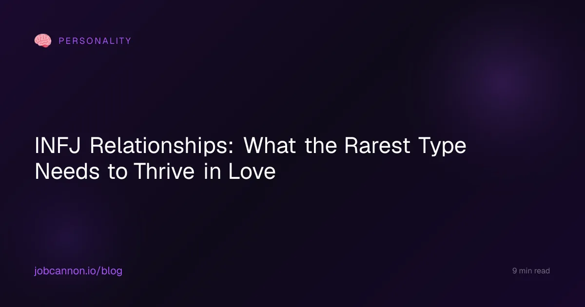 INFJ Relationships: What the Rarest Type Needs to Thrive in Love