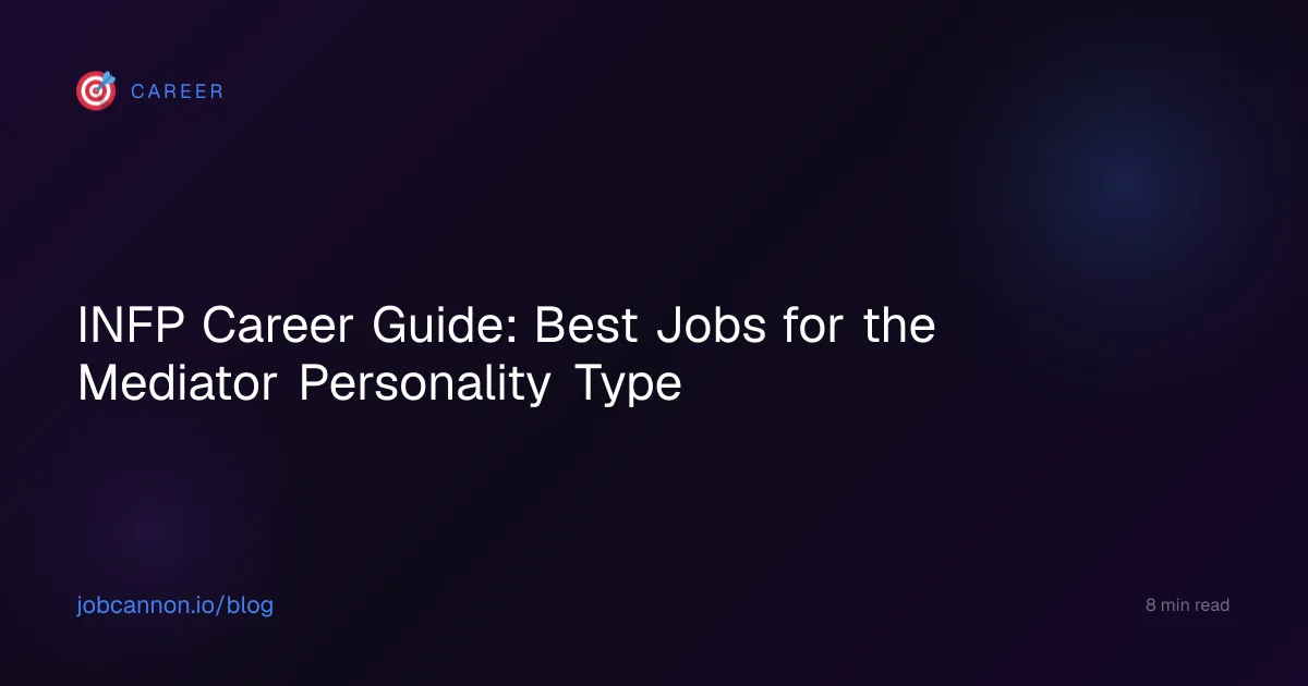 INFP Career Guide: Best Jobs for the Mediator Personality Type