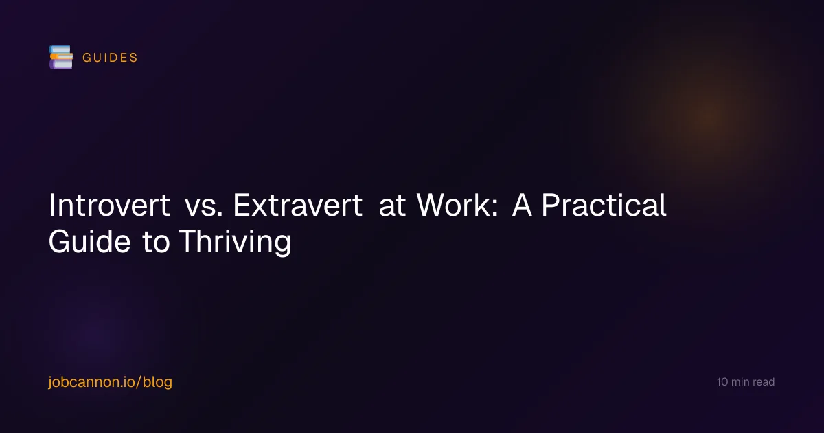 Introvert vs. Extravert at Work: A Practical Guide to Thriving