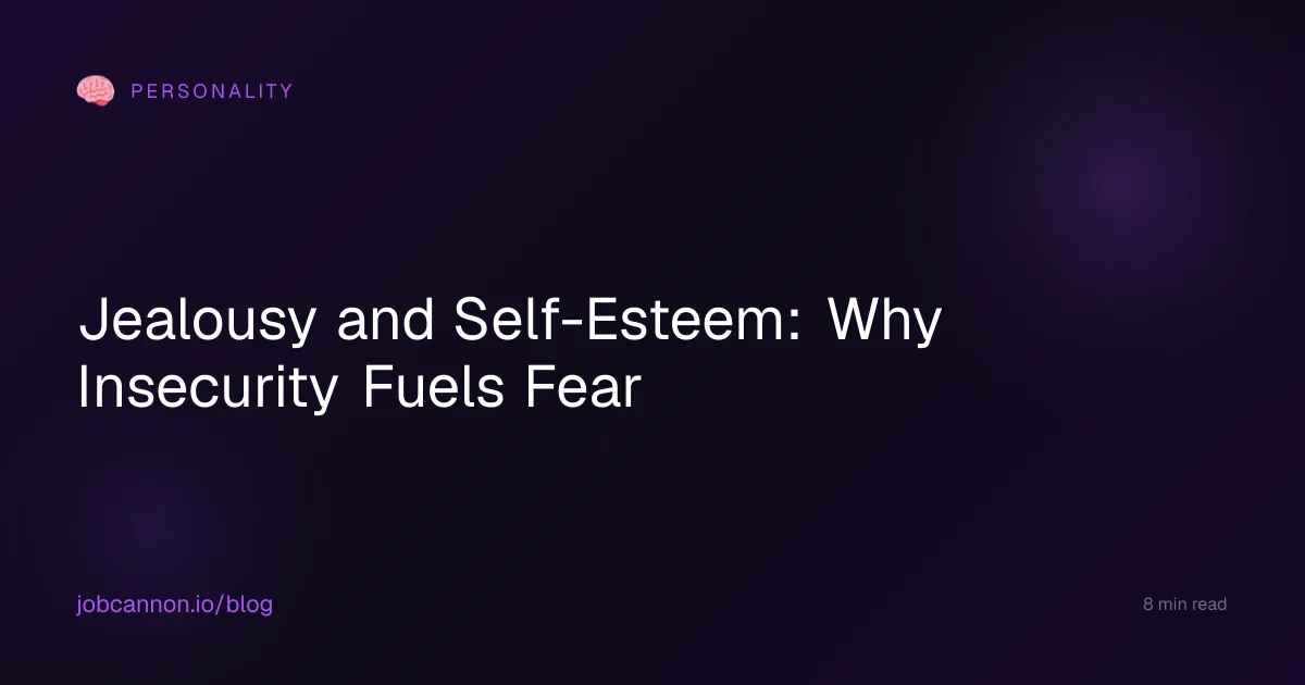Jealousy and Self-Esteem: Why Insecurity Fuels Fear