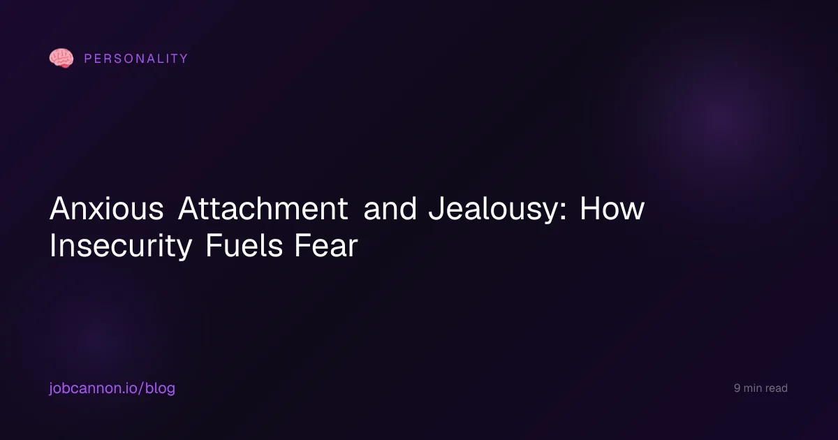 Anxious Attachment and Jealousy: How Insecurity Fuels Fear