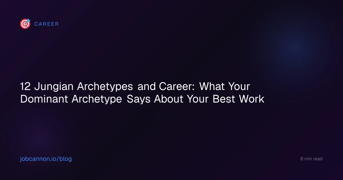 12 Jungian Archetypes and Career: What Your Dominant Archetype Says About Your Best Work