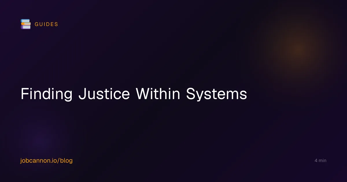 Finding Justice Within Systems