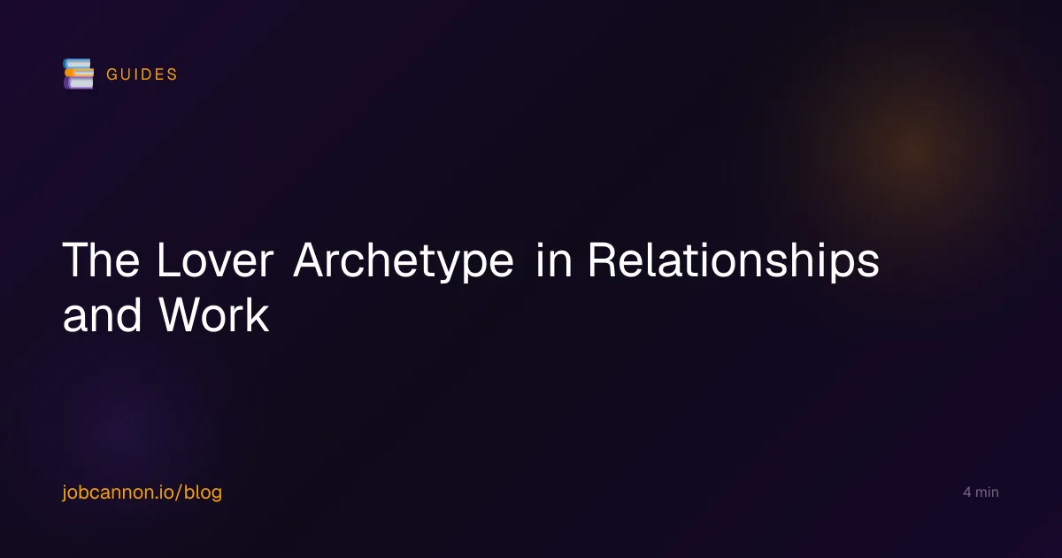 The Lover Archetype in Relationships and Work