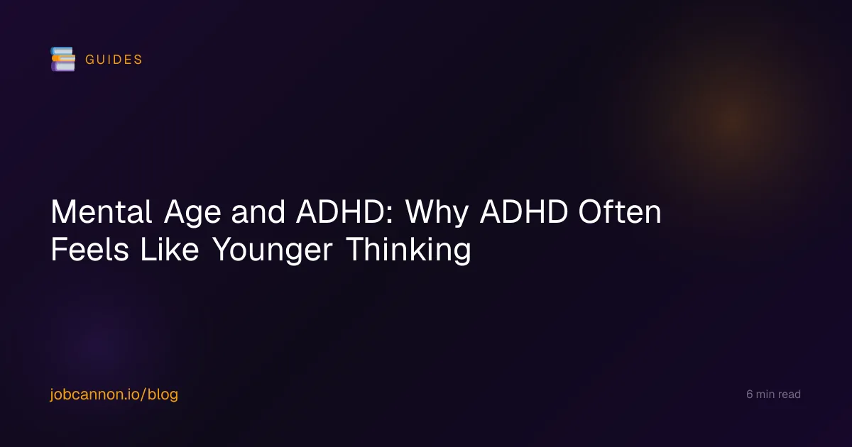 Mental Age and ADHD: Why ADHD Often Feels Like Younger Thinking