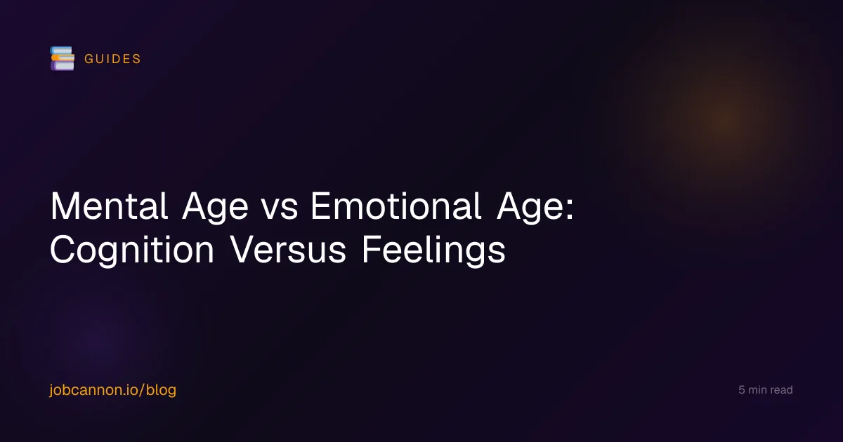 Mental Age vs Emotional Age: Cognition Versus Feelings