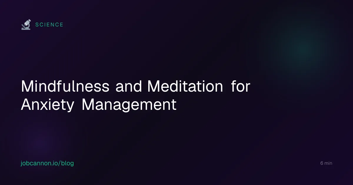 Mindfulness and Meditation for Anxiety Management