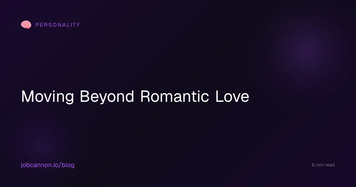 Moving Beyond Romantic Love