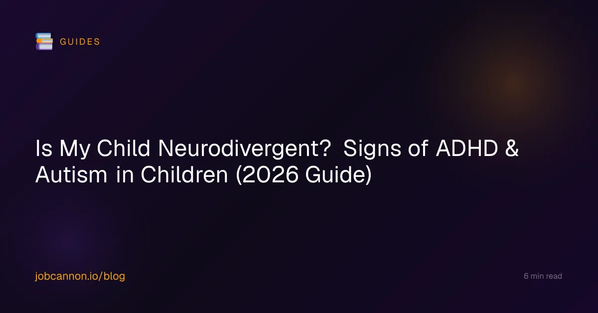 Is My Child Neurodivergent? Signs of ADHD & Autism in Children (2026 Guide)