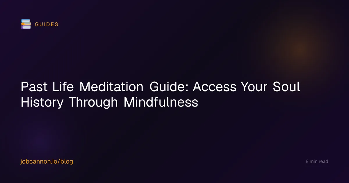 Past Life Meditation Guide: Access Your Soul History Through Mindfulness