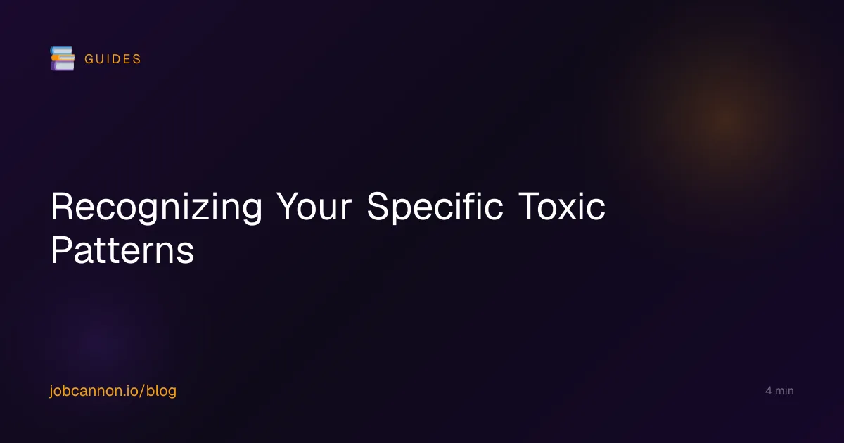 Recognizing Your Specific Toxic Patterns