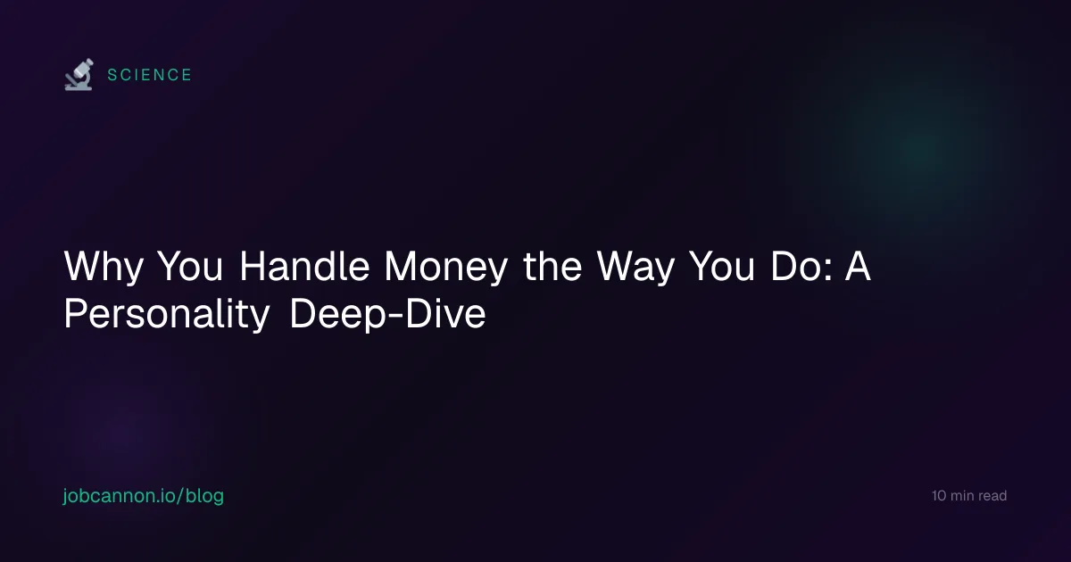 Why You Handle Money the Way You Do: A Personality Deep-Dive