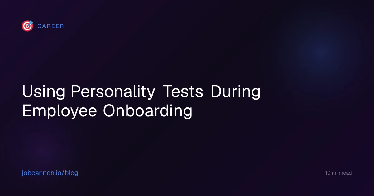 Using Personality Tests During Employee Onboarding