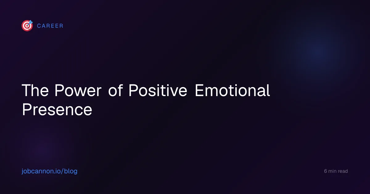 The Power of Positive Emotional Presence