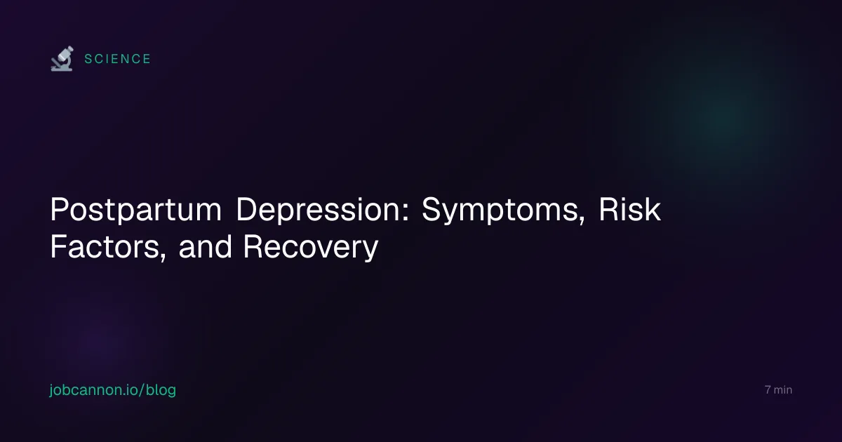 Postpartum Depression: Symptoms, Risk Factors, and Recovery