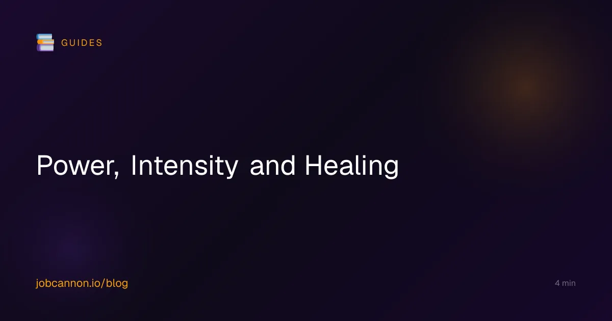 Power, Intensity and Healing