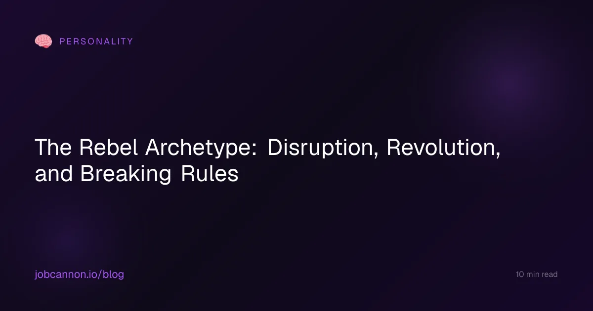 The Rebel Archetype: Disruption, Revolution, and Breaking Rules