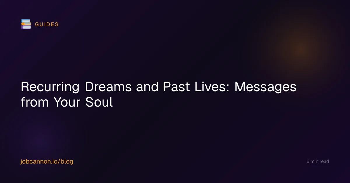 Recurring Dreams and Past Lives: Messages from Your Soul