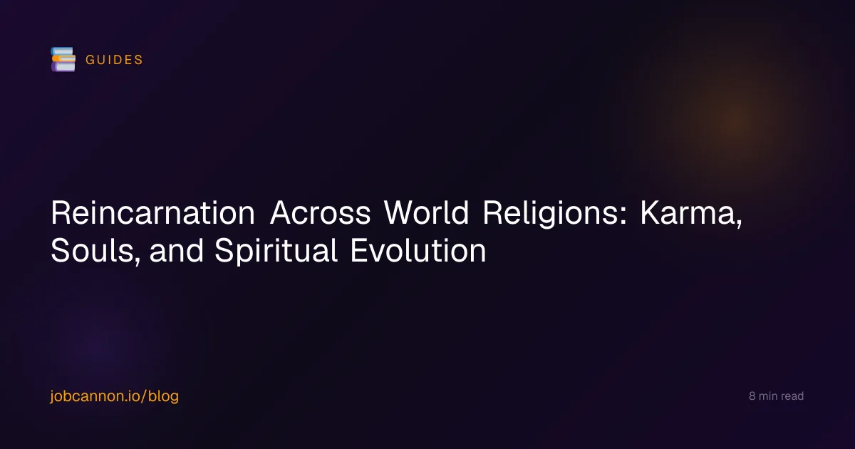 Reincarnation Across World Religions: Karma, Souls, and Spiritual Evolution
