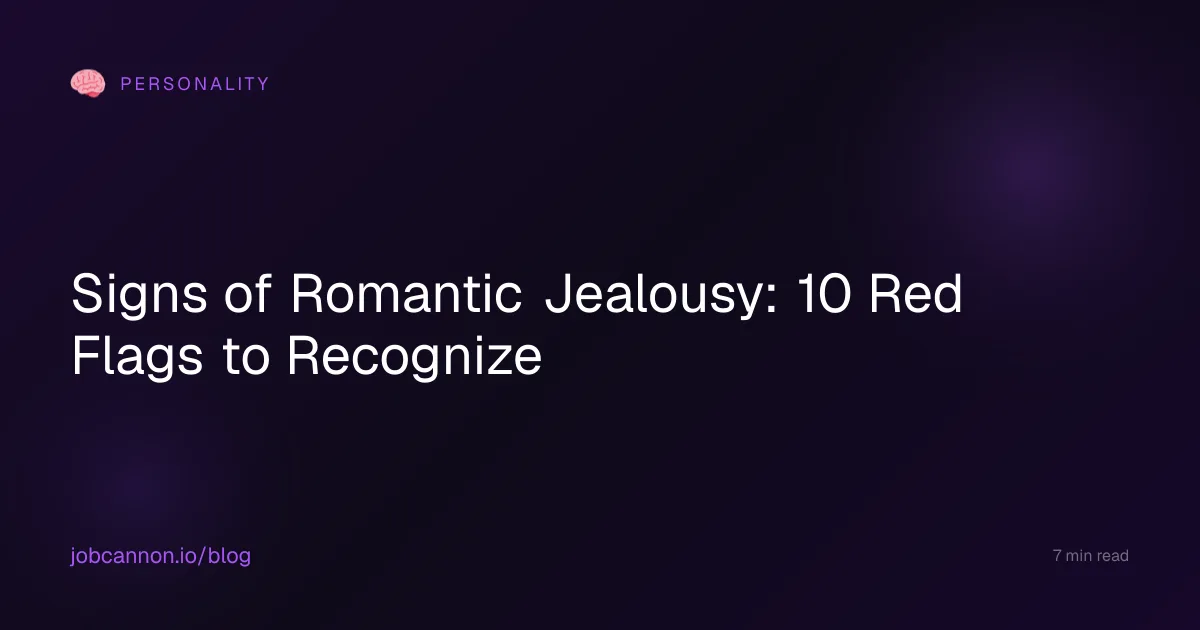 Signs of Romantic Jealousy: 10 Red Flags to Recognize
