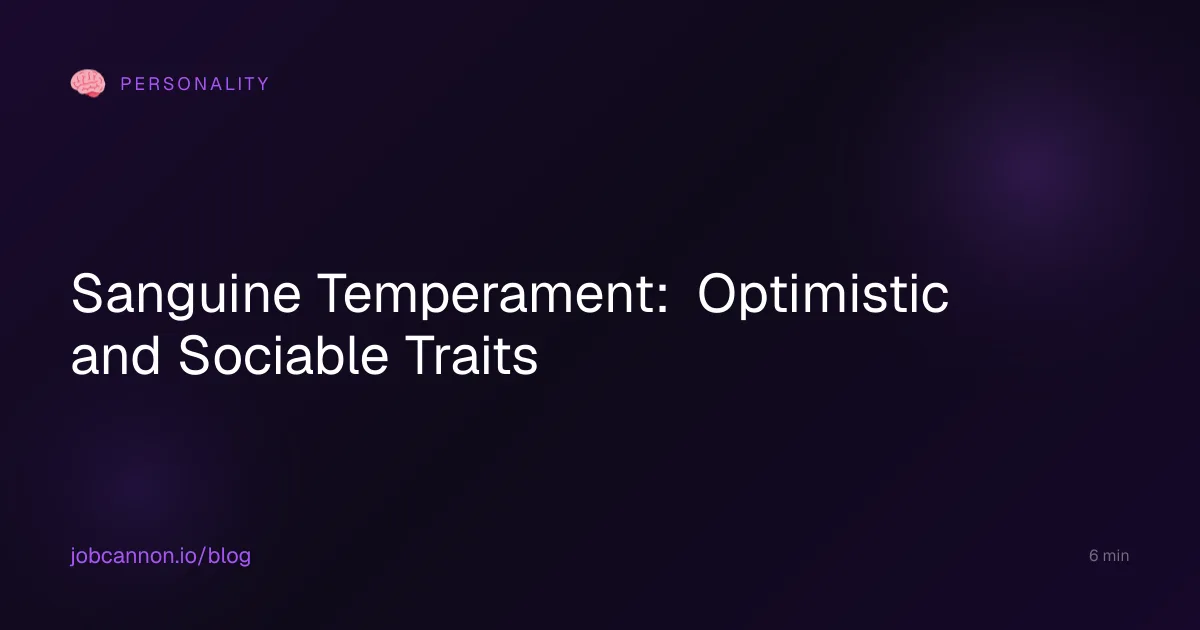 Sanguine Temperament: Optimistic and Sociable Traits