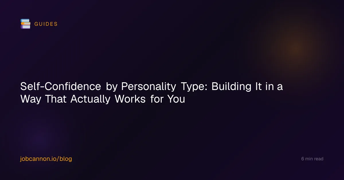 Self-Confidence by Personality Type: Building It in a Way That Actually Works for You