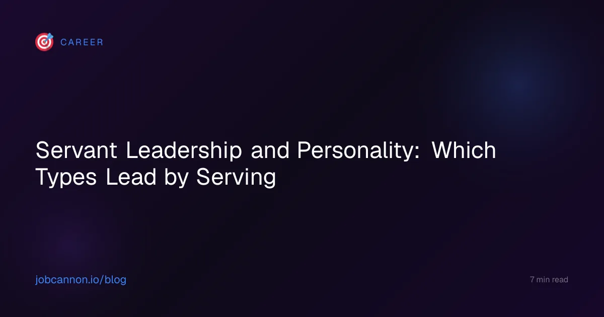 Servant Leadership and Personality: Which Types Lead by Serving