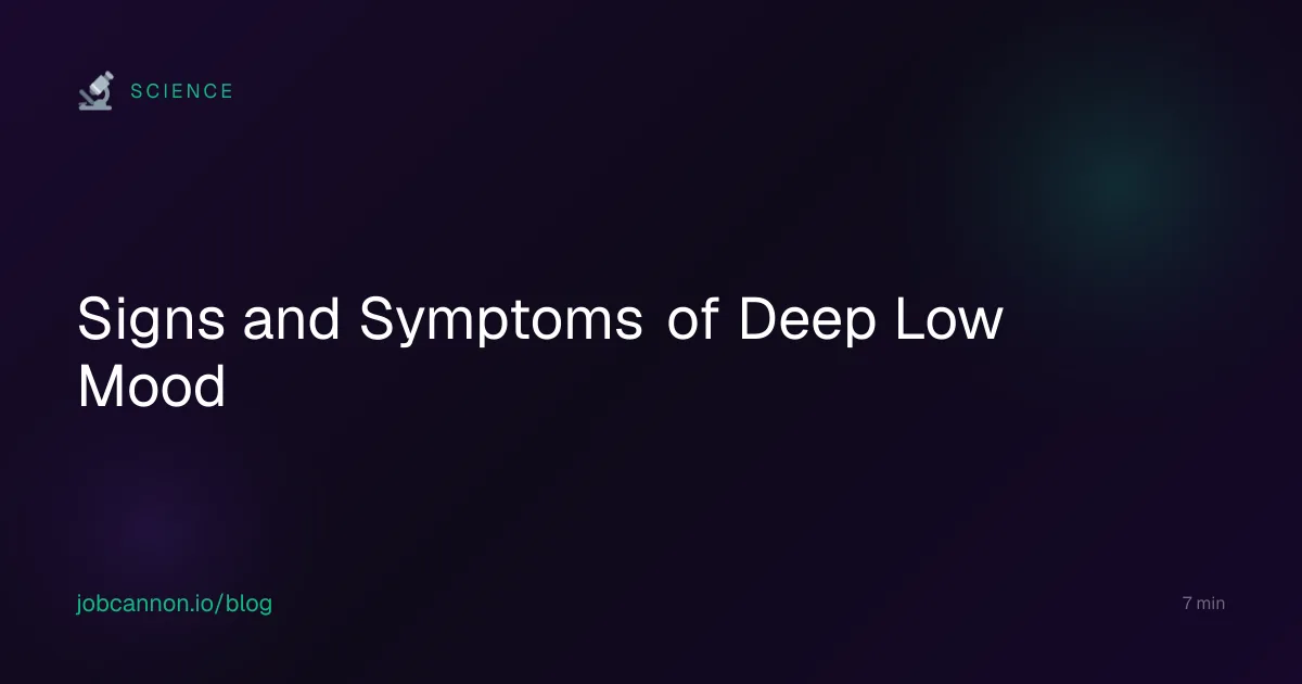 Signs and Symptoms of Deep Low Mood