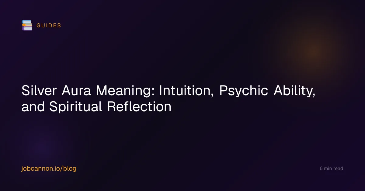 Silver Aura Meaning: Intuition, Psychic Ability, and Spiritual Reflection