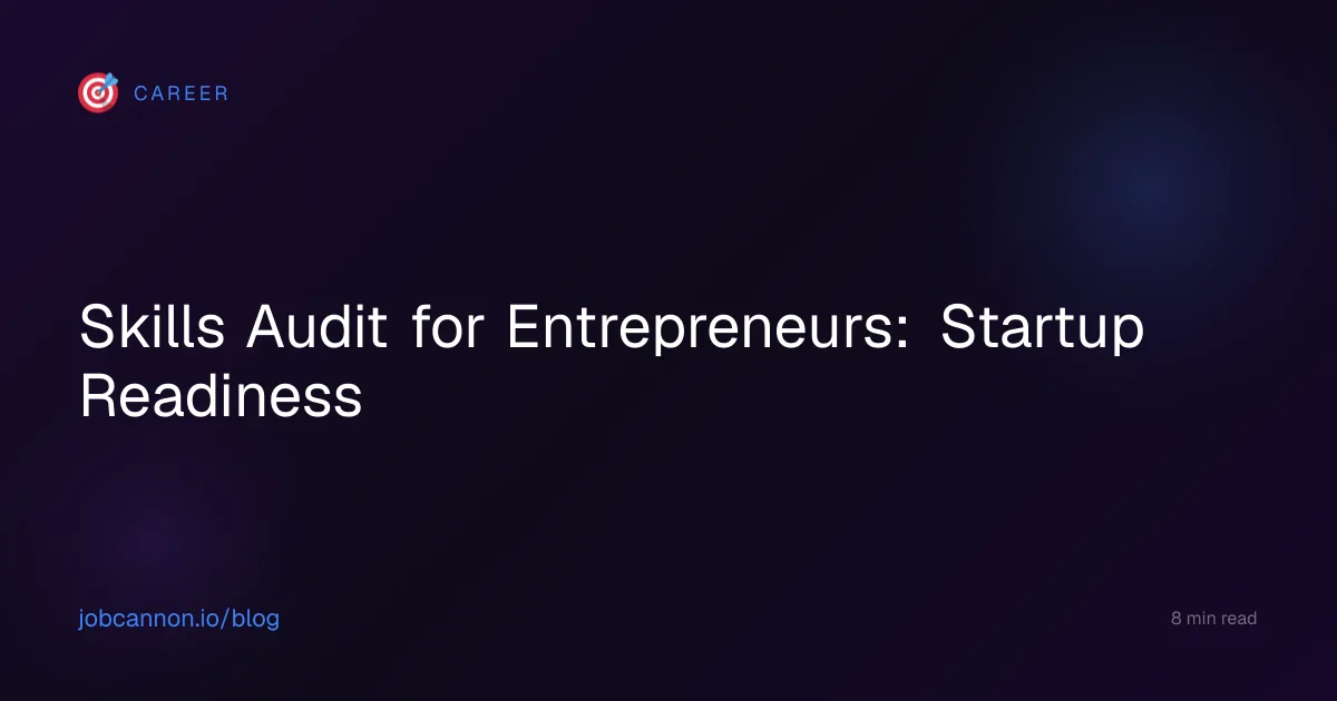 Skills Audit for Entrepreneurs: Startup Readiness