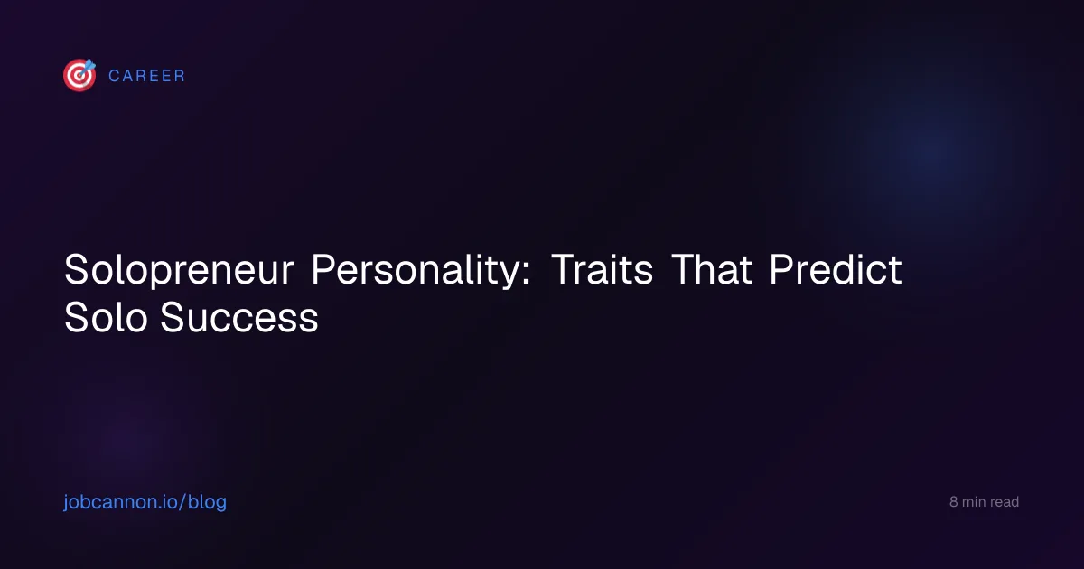 Solopreneur Personality: Traits That Predict Solo Success