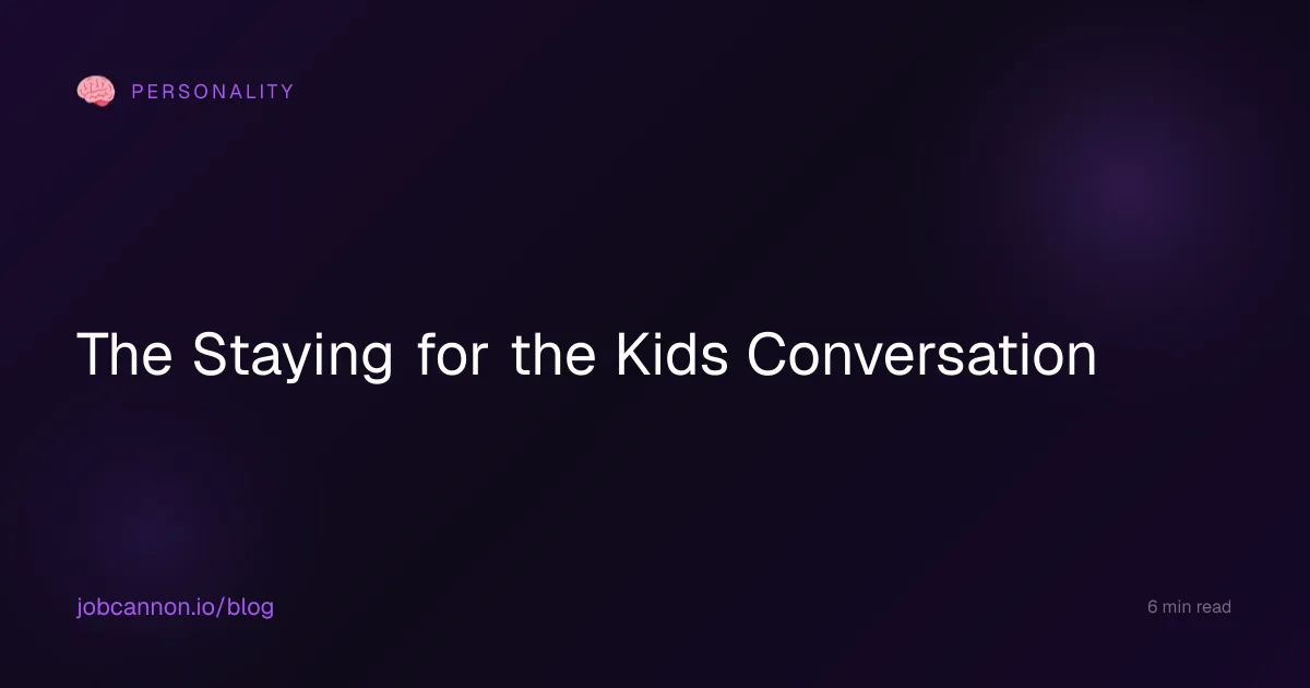 The Staying for the Kids Conversation