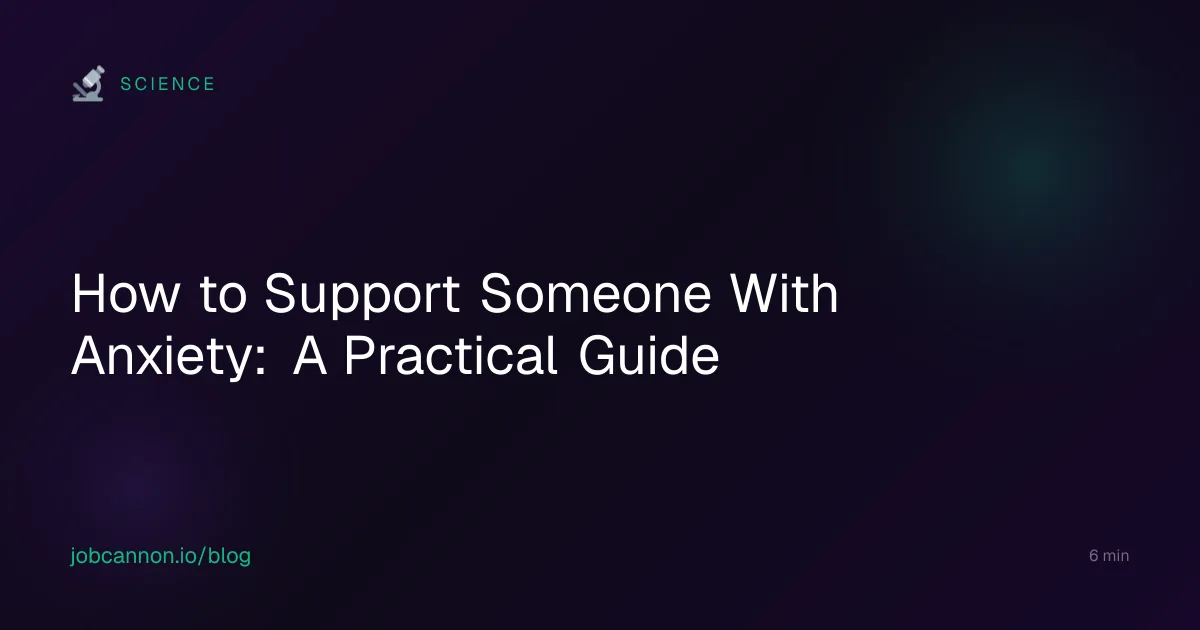 How to Support Someone With Anxiety: A Practical Guide