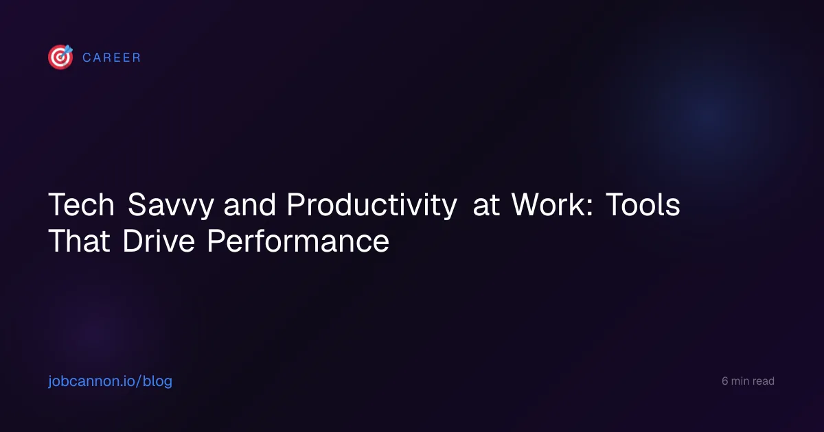 Tech Savvy and Productivity at Work: Tools That Drive Performance