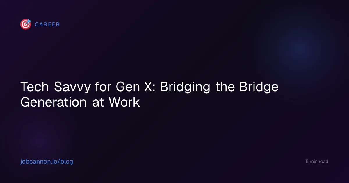 Tech Savvy for Gen X: Bridging the Bridge Generation at Work