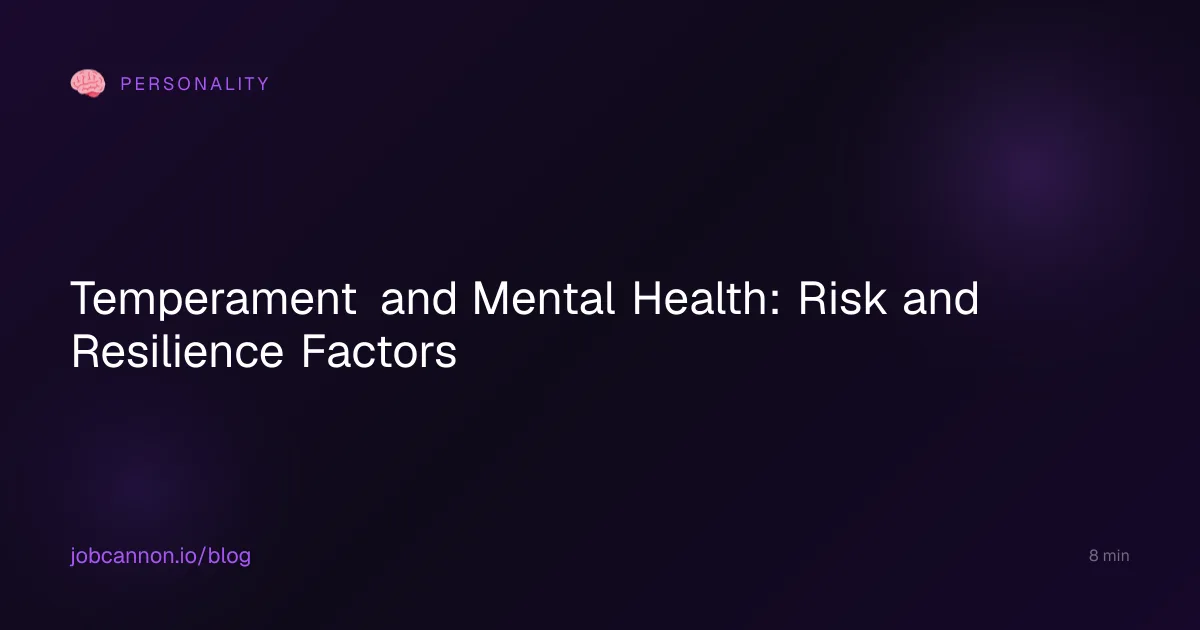 Temperament and Mental Health: Risk and Resilience Factors