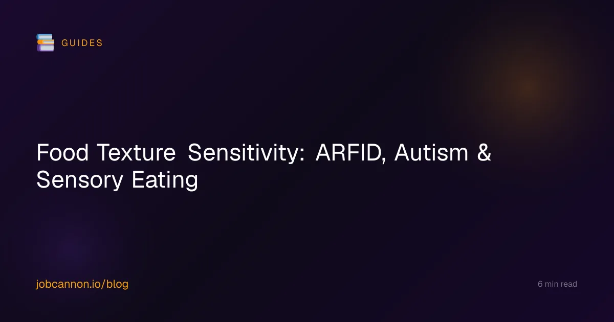Food Texture Sensitivity: ARFID, Autism & Sensory Eating