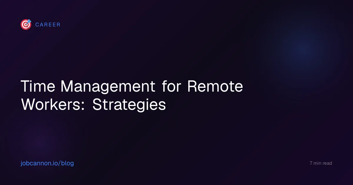 Time Management for Remote Workers: Strategies