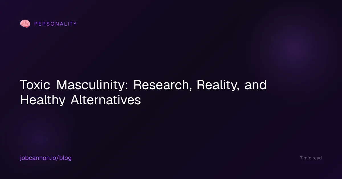 Toxic Masculinity: Research, Reality, and Healthy Alternatives