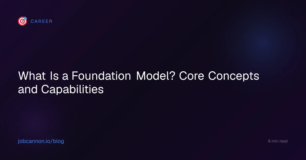 What Is a Foundation Model? Core Concepts and Capabilities