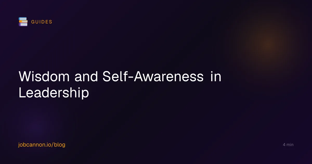 Wisdom and Self-Awareness in Leadership