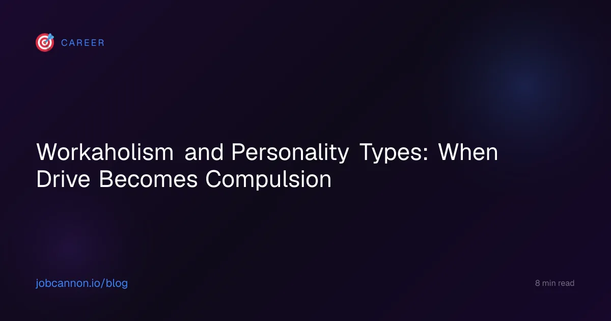 Workaholism and Personality Types: When Drive Becomes Compulsion
