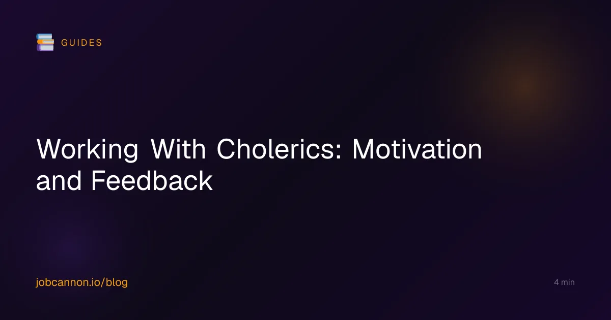 Working With Cholerics: Motivation and Feedback