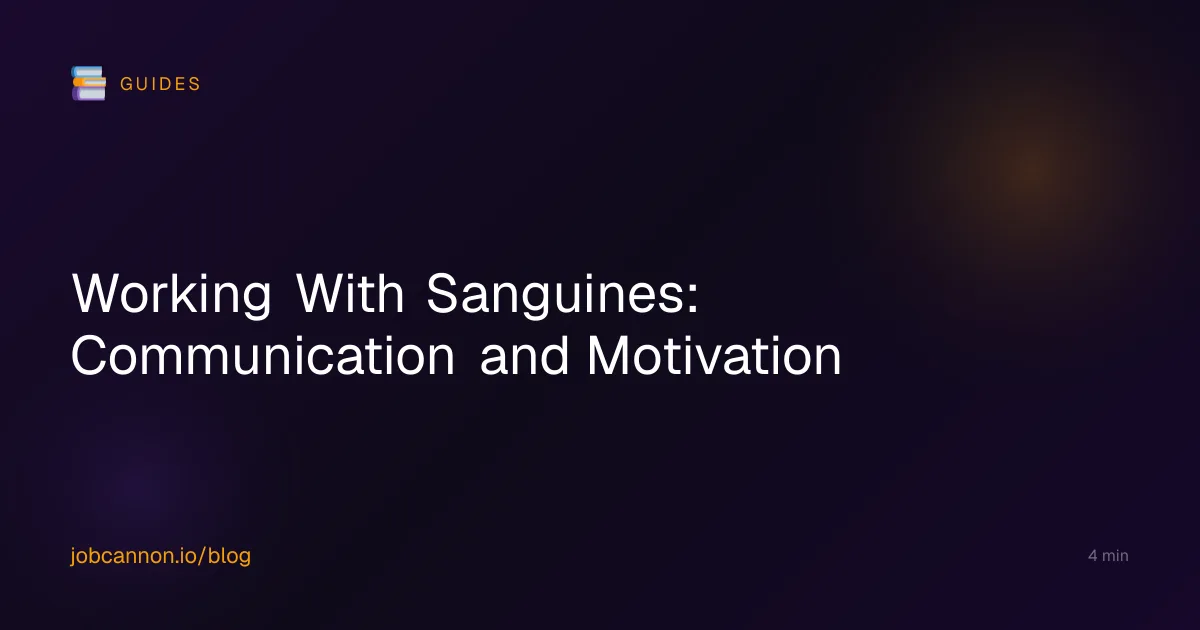 Working With Sanguines: Communication and Motivation