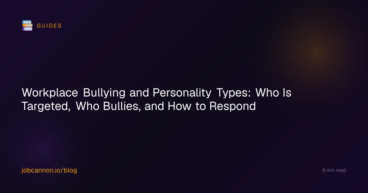 Workplace Bullying and Personality Types: Who Is Targeted, Who Bullies, and How to Respond