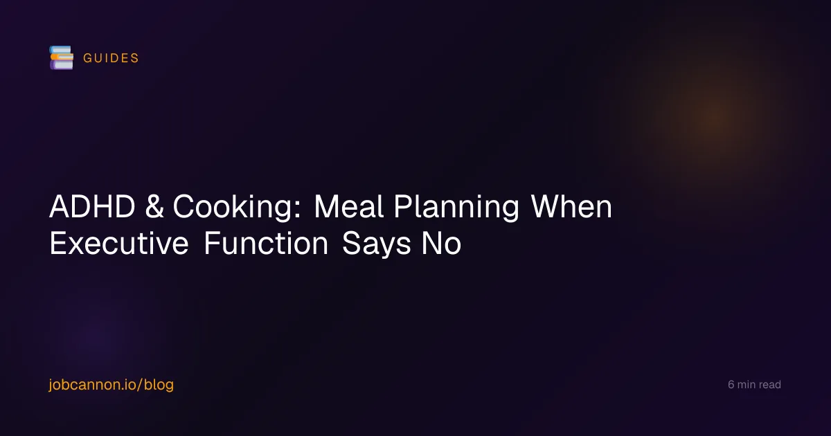 ADHD & Cooking: Meal Planning When Executive Function Says No
