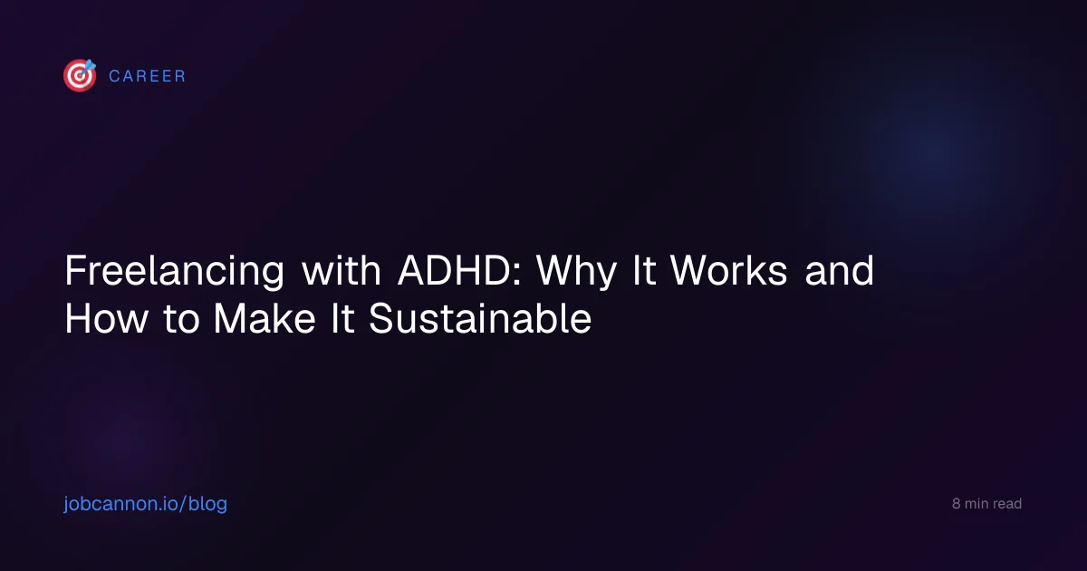 Freelancing with ADHD: Why It Works and How to Make It Sustainable