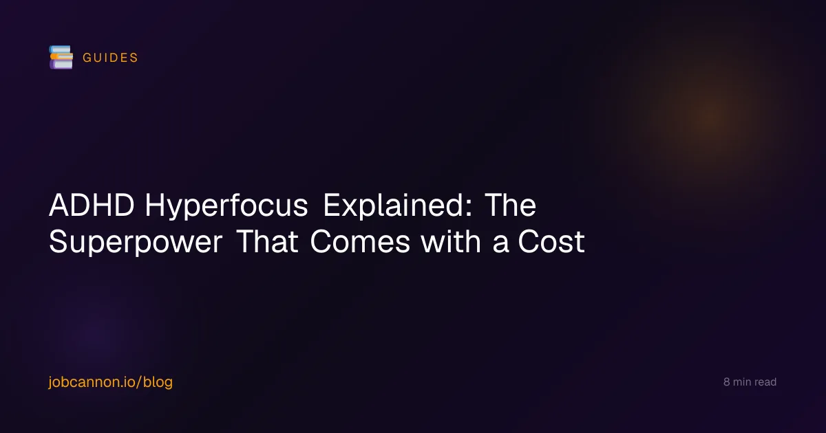 ADHD Hyperfocus Explained: The Superpower That Comes with a Cost