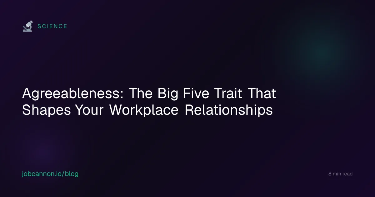 Agreeableness: The Big Five Trait That Shapes Your Workplace Relationships