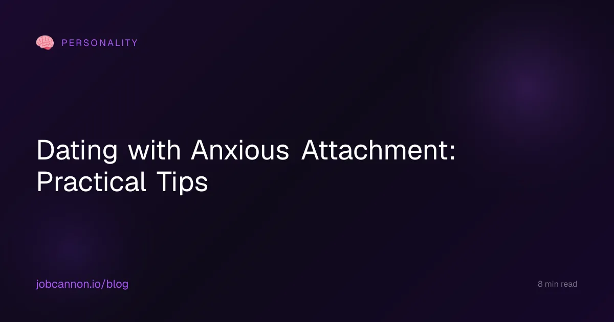 Dating with Anxious Attachment: Practical Tips